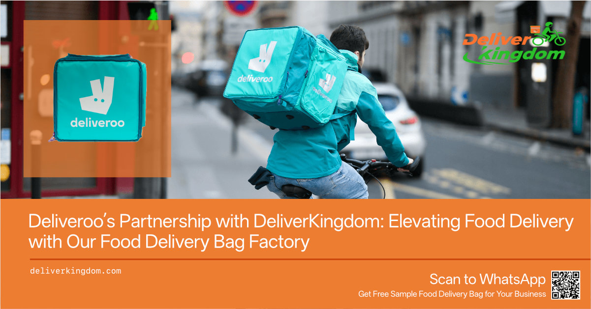 Kemitraan Deliveroo dengan DeliverKingdom: Meningkatkan Layanan Pengiriman Makanan dengan Pabrik Tas Pengiriman Makanan Kami